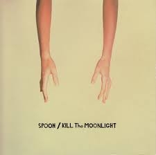 Spoon - Kill the Moonlight
