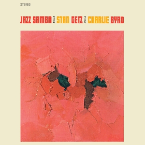 Stan Getz& Charlie Byrd - Jazz Samba