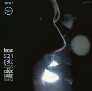 Stan Getz& Eddie Sauter - Focus
