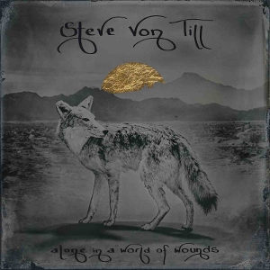 Steve Von Till - Alone In a World of Wounds