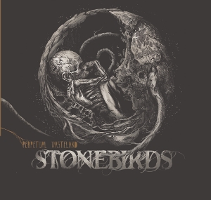 Stonebirds - Perpetual Wasteland