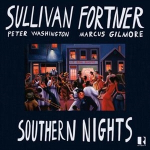 Sullivan Fortner - Southern Nights