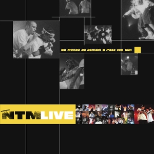 Suprême NTM - Live (Du Monde De Demain a Pose Ton Gun)