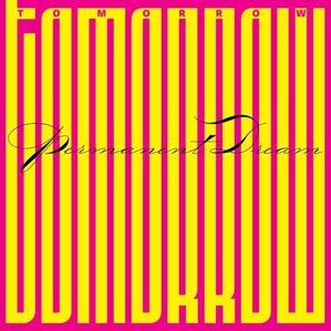 Tomorrow Featuring Keith West - Permanent Dream