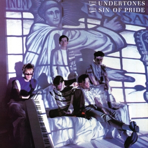Undertones - The Sin of Pride