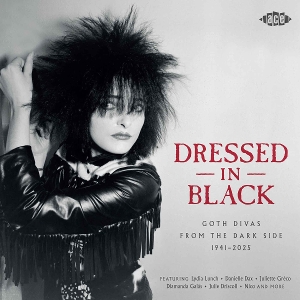 V/A - Dressed In Black - Goth Divas From the Dark Side 1941-2025