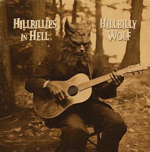 V/A - Hillbillies In Hell: Hillbilly Wolf (1952-1972)