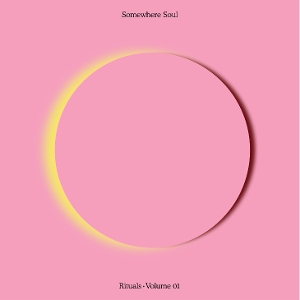 V/A - Somewhere Soul: Rituals Vol 1