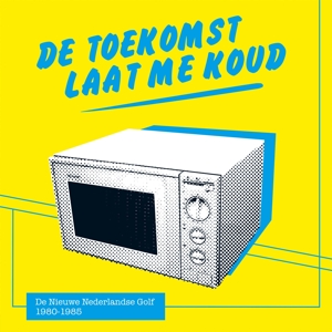 Various Artists - Toekomst Laat Me Koud