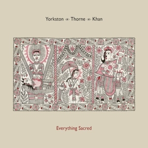 Yorkston - Everything Sacred