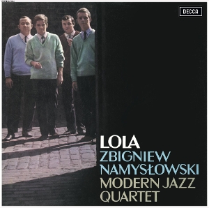 Zbigniew Namyslowski& Modern Jazz Quartet - Lola