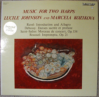 Lucile Johnson, Marcela Kozikova, Ravel, Debussy, Saint-Saëns, Roussel - Music For Two Harps