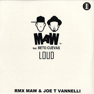 M A W Feat. Beto Cuevas - Loud (Part I)
