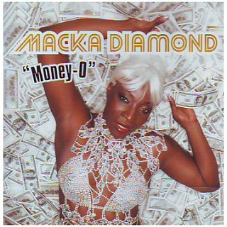 Macka Diamond - Money-O