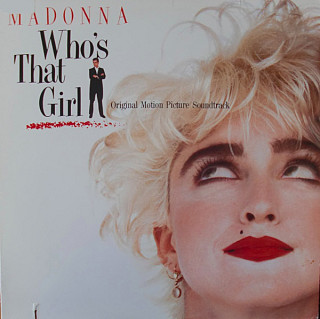 Madonna - Who's That Girl (Original Motion Picture Soundtrack)