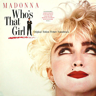 Madonna - Who's That Girl (Original Motion Picture Soundtrack)