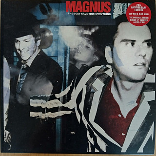 Magnus - The Body Gave You Everything