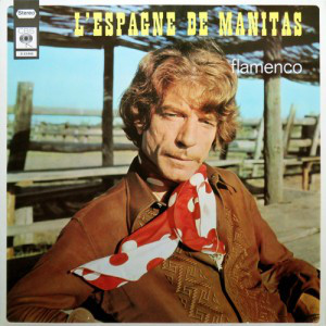 Manitas De Plata - L'Espagne De Manitas