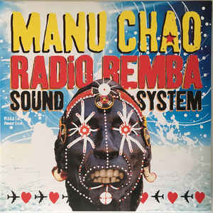 Manu Chao - Radio Bemba Sound System