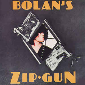Marc Bolan & T. Rex - Bolan's Zip Gun
