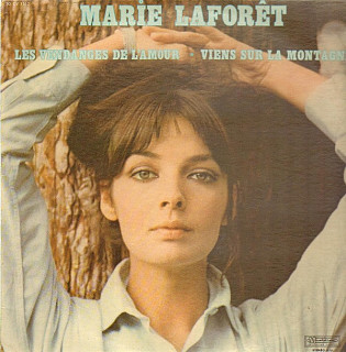 Marie Laforêt - Les Vendanges De L'Amour - Viens Sur La Montagne