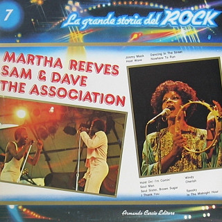 Martha Reeves / Sam & Dave / The Association - La Grande Storia Del Rock 7