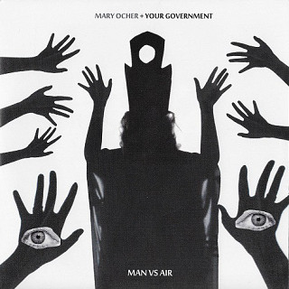 Mary Ocher + Your Government - Man Vs. Air