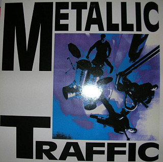 Metallic Traffic - Metallic Traffic