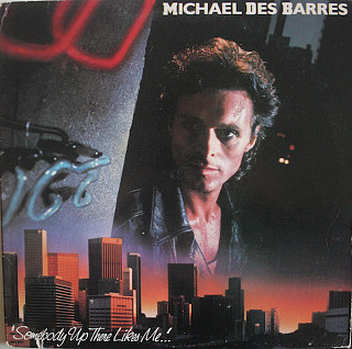 Michael Des Barres - Somebody Up There Likes Me