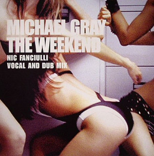 Michael Gray - Weekend -Nick Fanciulli
