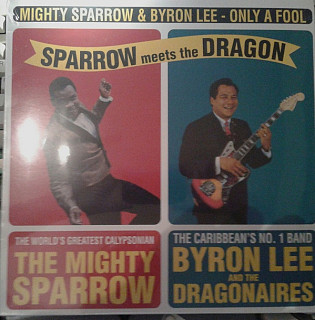 Mighty Sparrow, The With Byron Lee And The Dragonaires - Sparrow Meets The Dragon