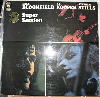 Mike Bloomfield / Al Kooper / Steve Stills - Super Session