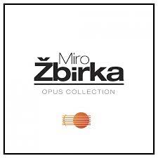 Miro Žbirka - Opus Collection