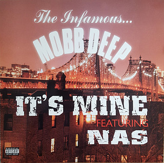 Mobb Deep - It's Mine Featuring Nas