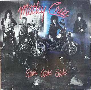 Mötley Crüe - Girls, Girls, Girls