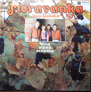 Moravanka Jana Slabáka - Víno, vínko, vínečko