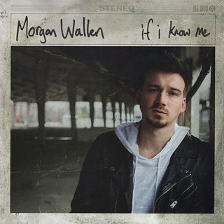 Morgan Wallen - If I Know Me