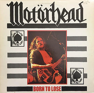 Motörhead - Born To Lose
