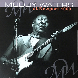 Muddy Waters - Muddy Waters At Newport 1960