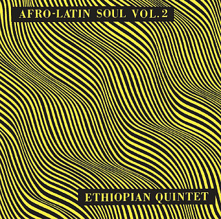 Mulatu Astatke & His Ethiopian Quintet - Afro-Latin Soul Vol. 2