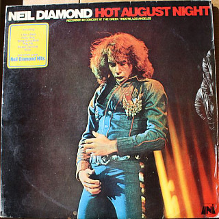 Neil Diamond - Hot August Night