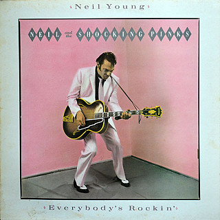 Neil Young & The Shocking Pinks - Everybody's Rockin'