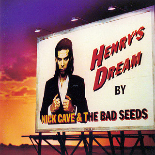 Nick Cave & The Bad Seeds - Henry's Dream