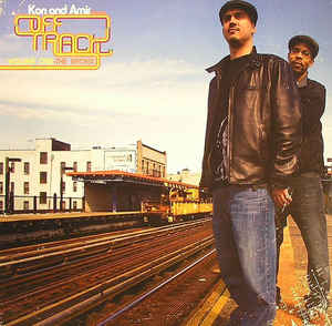 Kon And Amir - Off Track Volume One: The Bronx