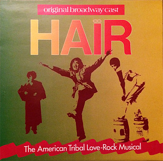 Original Broadway Cast - Hair - The American Tribal Love-Rock Musical
