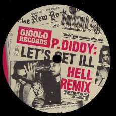 P. Diddy - Let's Get Ill (Hell Remix)
