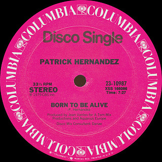 Patrick Hernandez - Born To Be Alive