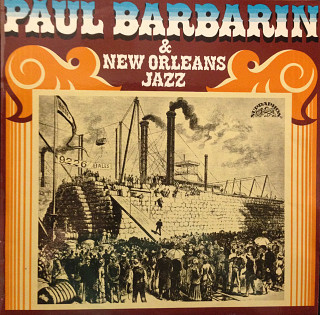 Paul Barbarin & New Orleans Jazz - Paul Barbarin & New Orleans Jazz