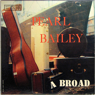 Pearl Bailey - A Broad