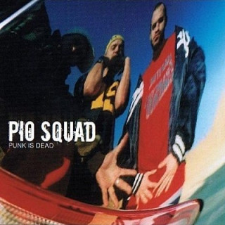 Pio Squad - Punk Is Dead